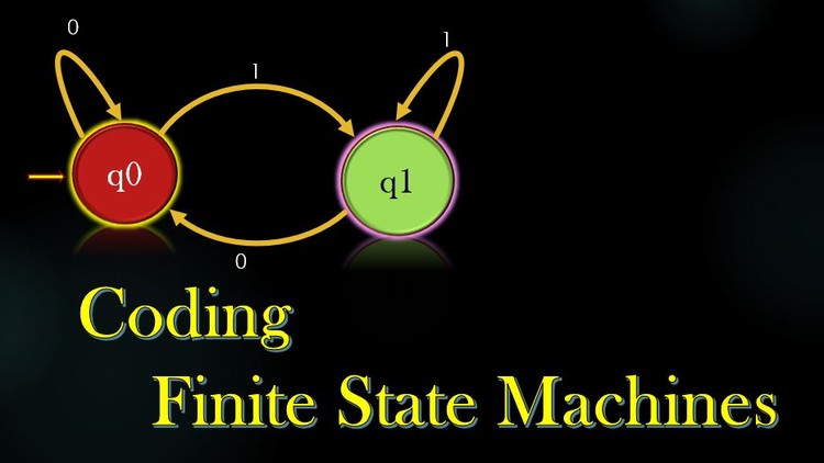Coding Project - Programming Finite State Machines - Course Site