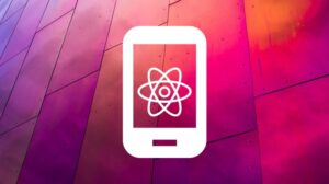 React native Expo for multiplatform mobile app development course Create an awesome mobile app in both iOS and Android platform