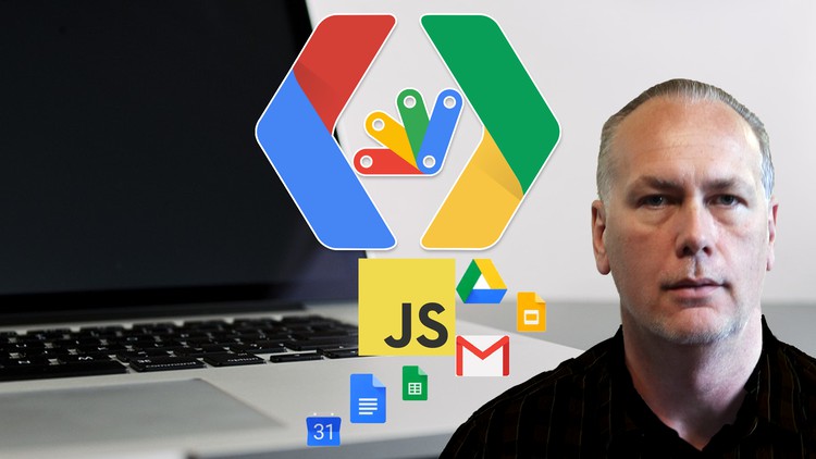 Google Apps Script Complete Course New IDE 100+ Examples Google Apps Script New Version 2021 Create custom functions within G Suite Docs Sheets Gmail Drive Calendar and more
