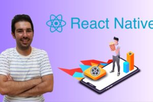 React Native: Learn By Doing [2021] Learn to build cross-platform mobile applications with React Native CLI, React Hooks, and Functional Components