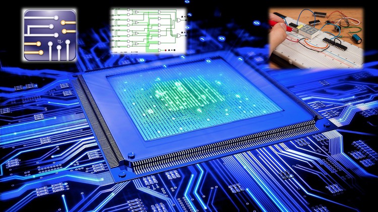 Ultimate 2021 Digital Circuits and Logic Design course A complete guide for learning the Digital circuits and Logic design using Logisim & Multisim & practical applications