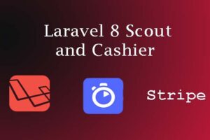 Laravel Scout and Cashier with projects in Laravel 8