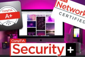 CompTIA A+ CompTIA Network+ CompTIA Security+ IT Fundamental