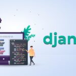 Python Django 2022 - A Complete Guide