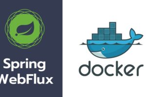 Learn Docker From Scratch [For Spring Developers] Course