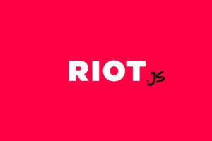 Master Riot v3: Learn Riot.js from Scratch