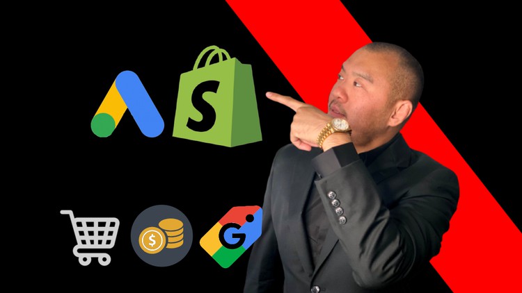Explosive Google Shopping Ads For Shopify 2021 - Free Udemy Courses