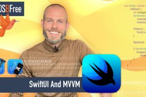 SwiftUI And MVVM. Adding MVVM into a sample project. - Free Udemy Courses