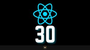 30+ React Projects, Learn React JS by Building 30+ Web Apps