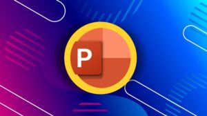 Essential PowerPoint Course From Basic to Advanced