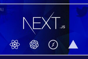 Nextjs, React & OpenAI: In Demand Project Development [2023]