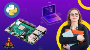 Complete Raspberry Pi & Python Bootcamp: Learn and Code 2023