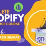 Shopify Ecommerce Complete Course | Setup to Success