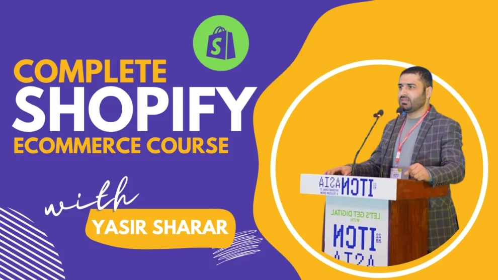 Shopify Ecommerce Complete Course | Setup to Success